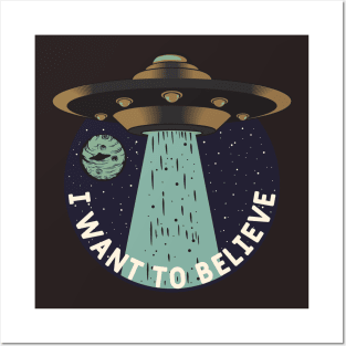 I Want To Believe Posters and Art